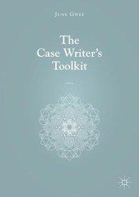 CASE WRITERS TOOLKIT 2018/E