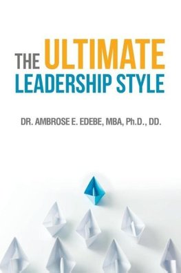 The Ultimate Leadership Style