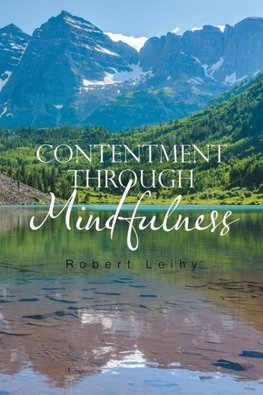 CONTENTMENT THROUGH MINDFULNESS