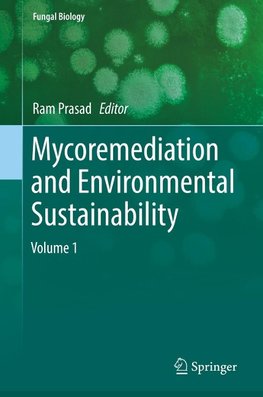 Mycoremediation and Environmental Sustainability