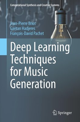 Briot, J: Deep Learning Techniques for Music Generation