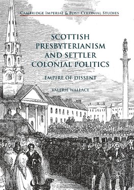 Scottish Presbyterianism and Settler Colonial Politics