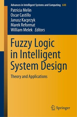 Fuzzy Logic in Intelligent System Design