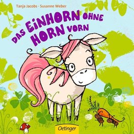 Das Einhorn ohne Horn vorn