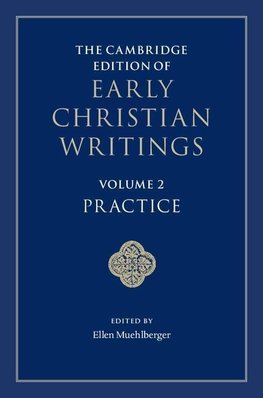 Muehlberger, E: Cambridge Edition of Early Christian Writing