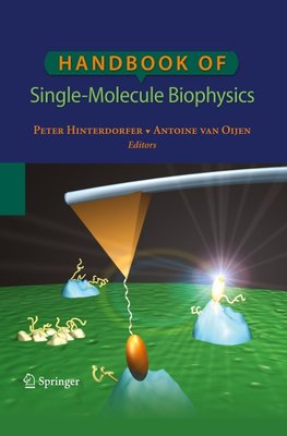 Handbook of Single-Molecule Biophysics