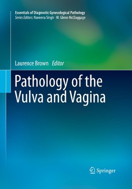 Pathology of the Vulva and Vagina