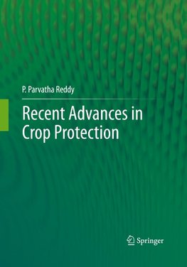 Recent advances in crop protection