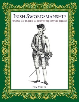 Miller, B: Irish Swordsmanship