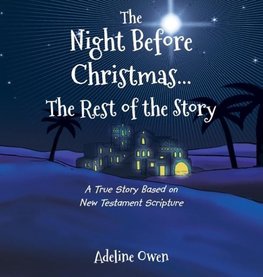 The Night Before Christmas...The Rest of the Story