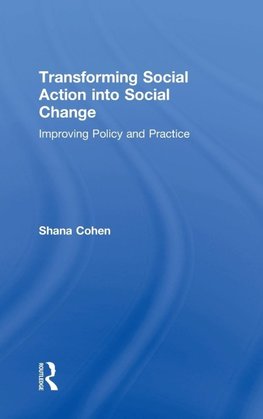 Transforming Social Action into Social Change