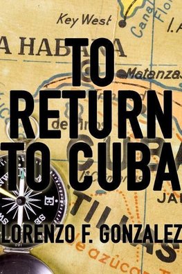 To Return to Cuba