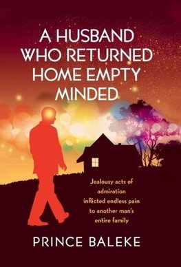 A Husband Who Returned Home Empty Minded