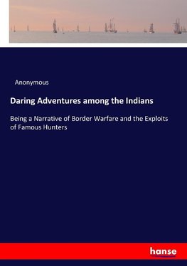 Daring Adventures among the Indians