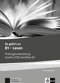 So geht's zu B1 - Lesen. Lehrerhandbuch