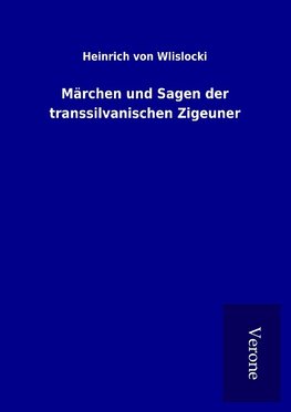 Märchen und Sagen der transsilvanischen Zigeuner