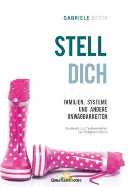 Familien, Systeme und andere Unwägbarkeiten