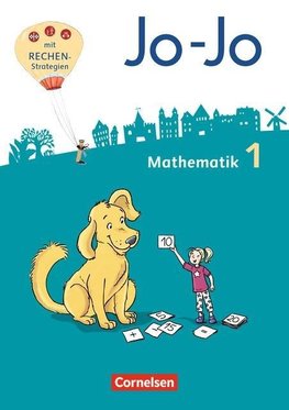 Jo-Jo Mathematik 1. Schuljahr - Schülerbuch mit Kartonbeilagen und Lernspurenheft - Allgemeine Ausgabe 2018