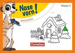 Nase vorn! - Deutsch 3. Schuljahr - Wortarten