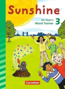 Sunshine 3. Schuljahr. Mr Mole's word trainer. Zur Allgemeine Ausgabe und Bayern