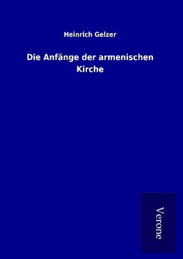 Die Anfänge der armenischen Kirche