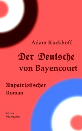 Der Deutsche von Bayencourt