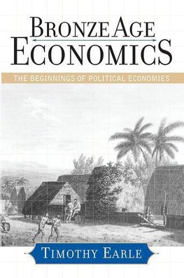 Earle, T: Bronze Age Economics