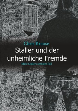 Staller und der unheimliche Fremde