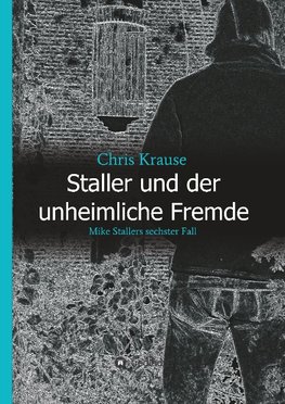 Staller und der unheimliche Fremde