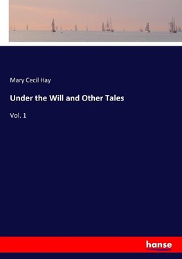 Under the Will and Other Tales