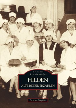 Hilden. Alte Bilder erzählen