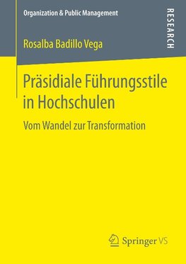 Präsidiale Führungsstile in Hochschulen