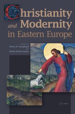 Christianity and Modernity in Eastern Europe