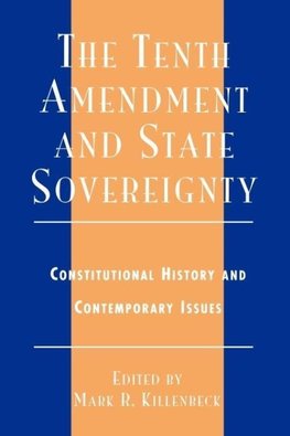 The Tenth Amendment and State Sovereignty