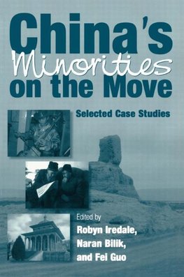 Iredale, R: China's Minorities on the Move: Selected Case St