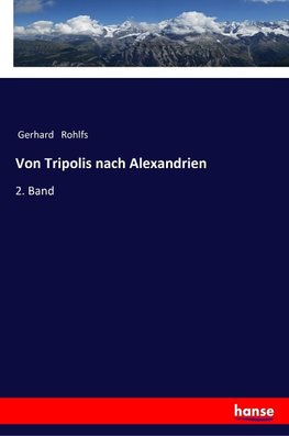 Von Tripolis nach Alexandrien