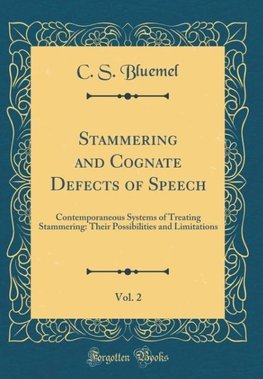 Bluemel, C: Stammering and Cognate Defects of Speech, Vol. 2