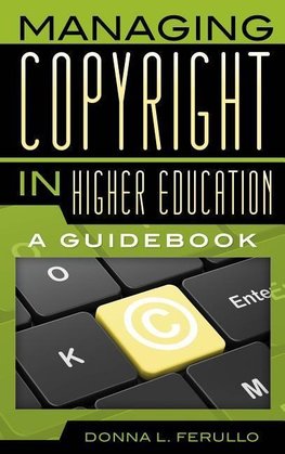 Managing Copyright in Higher Education