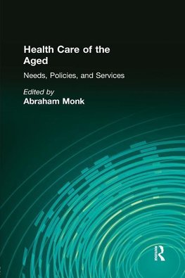 HEALTH CARE OF THE AGED