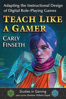 Finseth, C:  Teach Like a Gamer