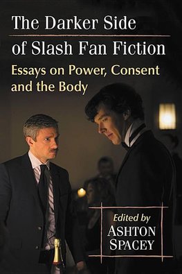 The Darker Side of Slash Fan Fiction