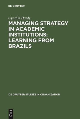 Managing Strategy in Academic Institutions