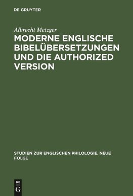 Moderne englische Bibelübersetzungen und die Authorized Version