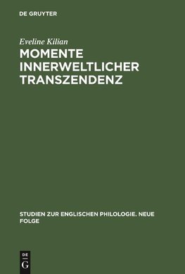 Momente innerweltlicher Transzendenz