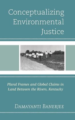 Conceptualizing Environmental Justice