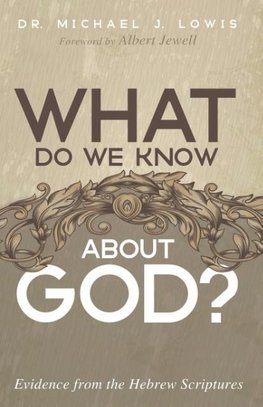 What Do We Know about God?