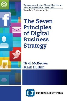 The Seven Principles of Digital Business Strategy