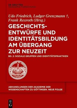 Geschichtsentwürfe und Identitätsbildung 2: Soziale Gruppen