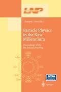 Particle Physics in the New Millennium