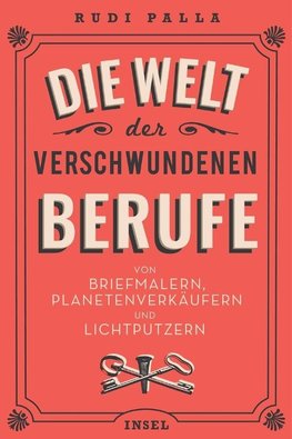 Die Welt der verschwundenen Berufe